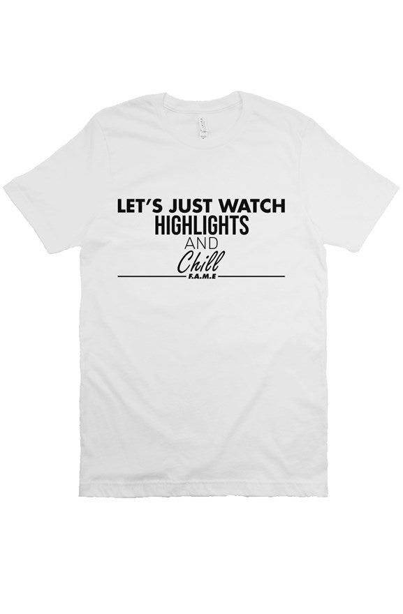 Let&#39;s Just Watch Highlights &amp; Chill T Shirt | Classic T-Shirts