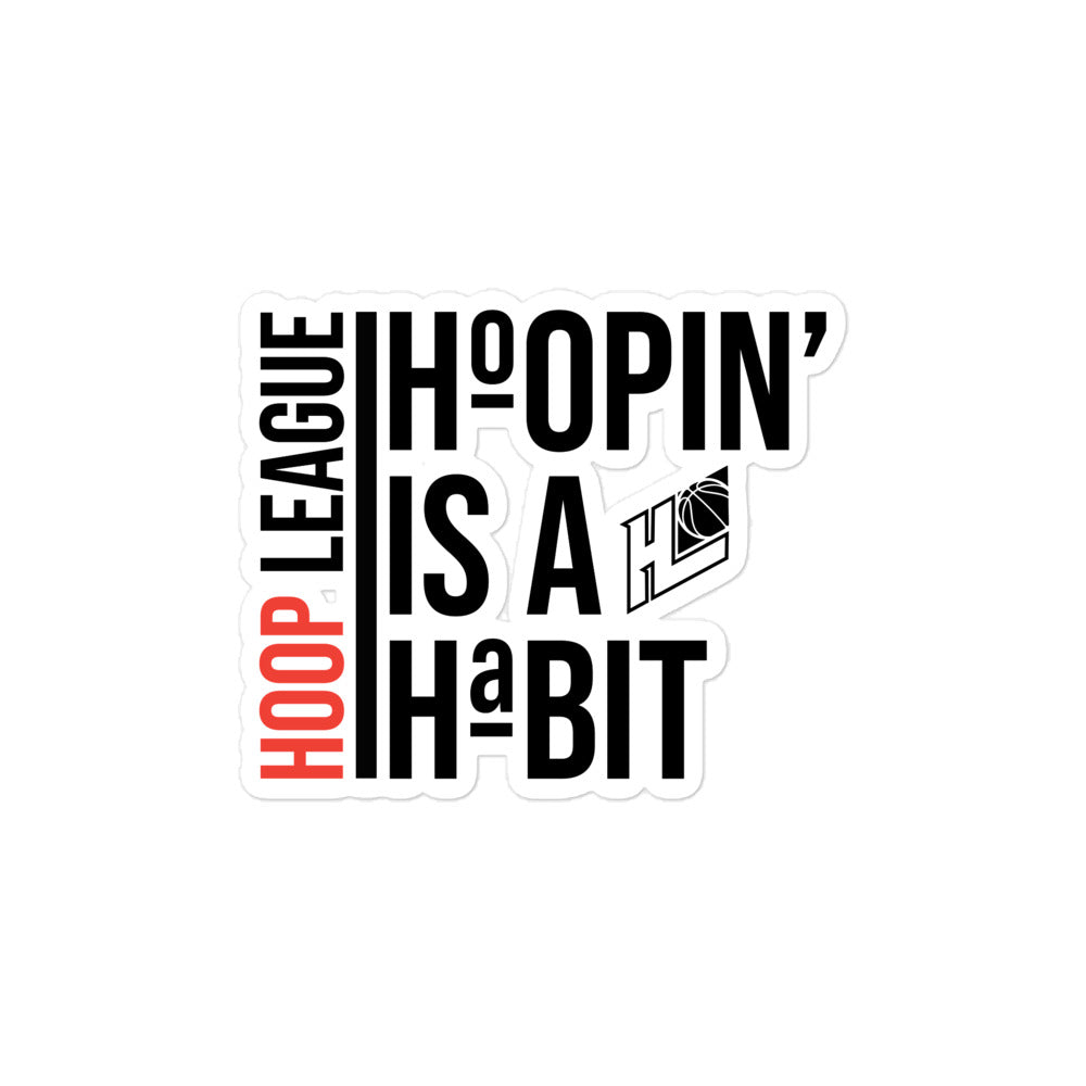 Hoopin&#39; is a Habit vinyl sticker | Streetwear T-Shirt
