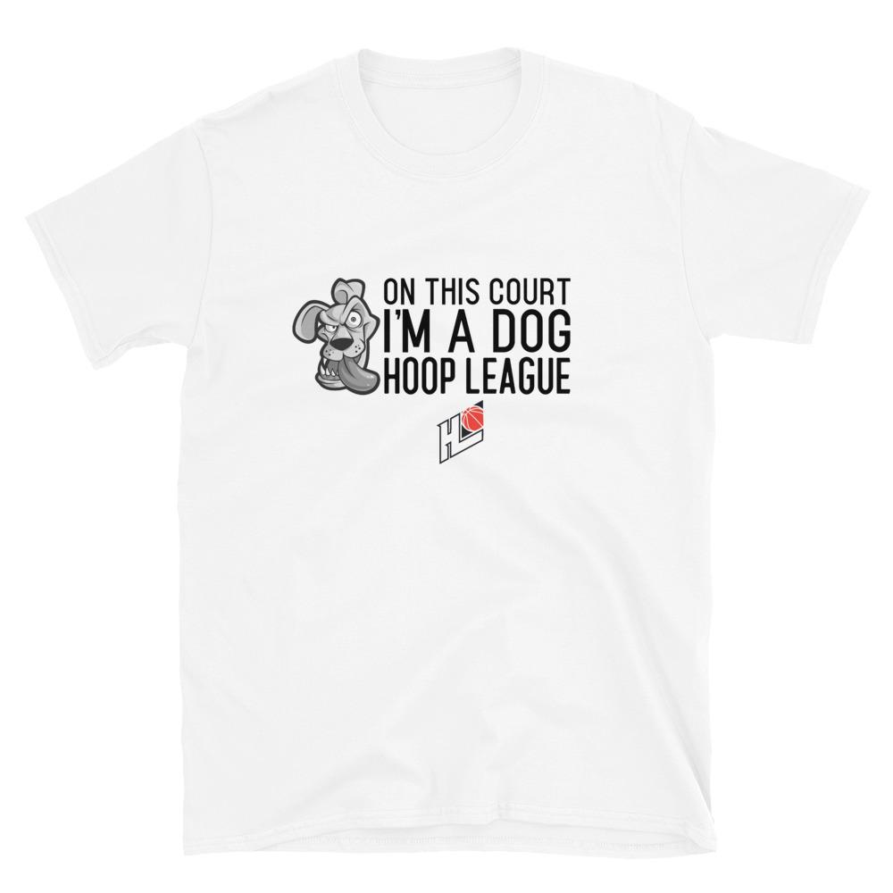 Hoop League On This Court I&#39;m A Dog T-Shirt | Dog Lover Apparel 