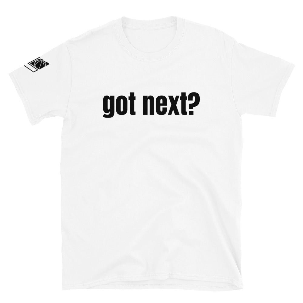 Got Next? T-Shirt - Hoop League 